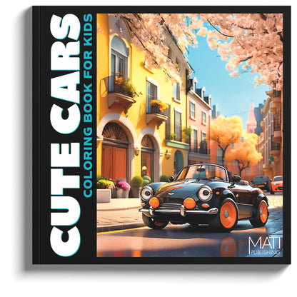 Cute Cars — cars & trucks coloring book for kids ages 4–8 | MATI Publishing
